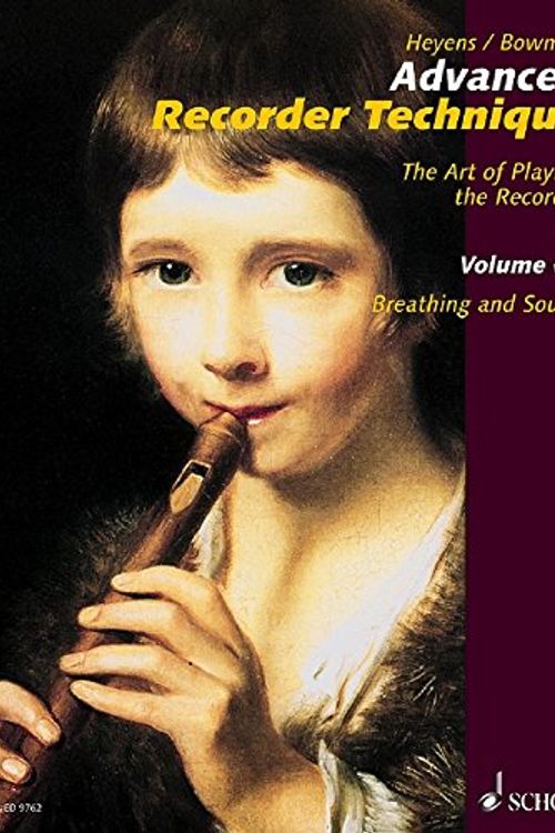 Cover Art for 9783795705176, Advanced Recorder Technique: The Art of Playing the Recorder - Volume 2: Breathing and Sound by Gudrun Heyens