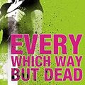Cover Art for 9780007236121, Every Which Way But Dead by Kim Harrison