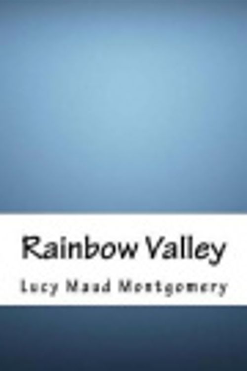 Cover Art for 9781976287855, Rainbow Valley by L. M. Montgomery