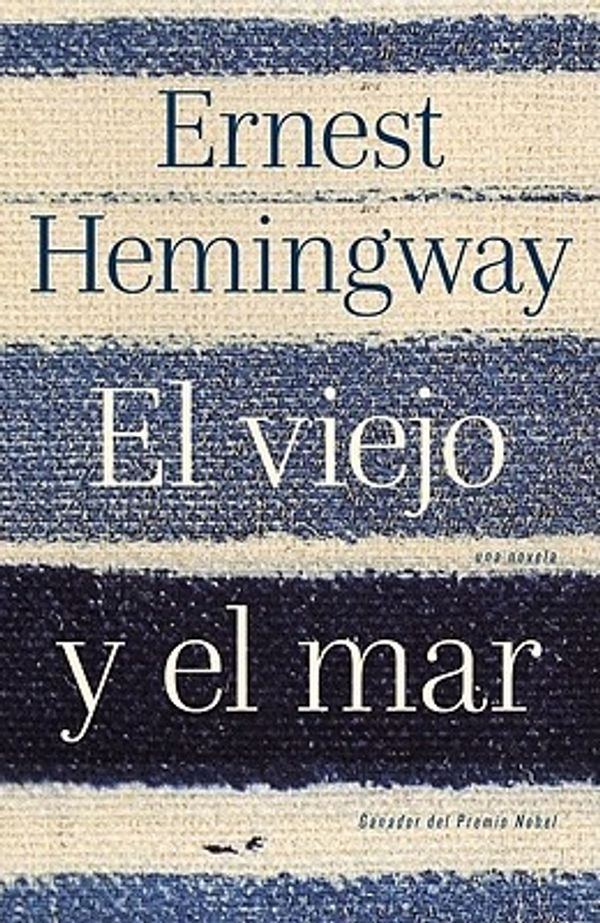 Cover Art for 9780307475855, El Viejo y El Mar by Ernest Hemingway