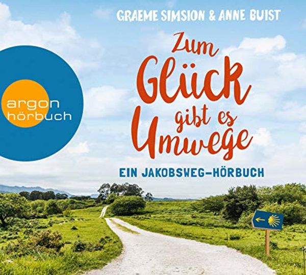 Cover Art for 9783839817063, Zum Glück gibt es Umwege: Ein Jakobs-Hörbuch by Buist, Anne