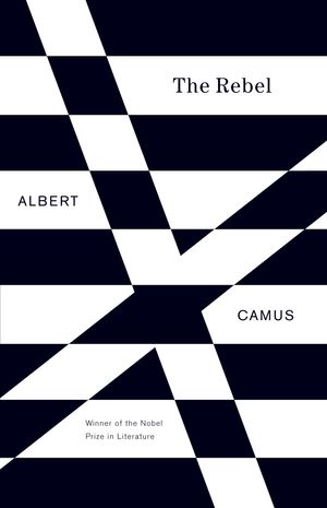 Cover Art for 9780679733843, The Rebel by Albert Camus