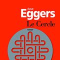 Cover Art for 9782070147427, Le cercle by Dave Eggers