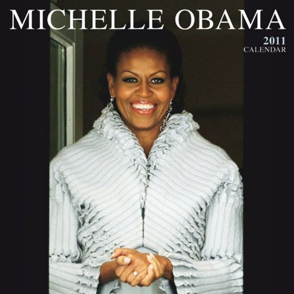 Cover Art for 9781421669625, Michelle Obama Faces 2011 Calendar by Browntrout Publishers