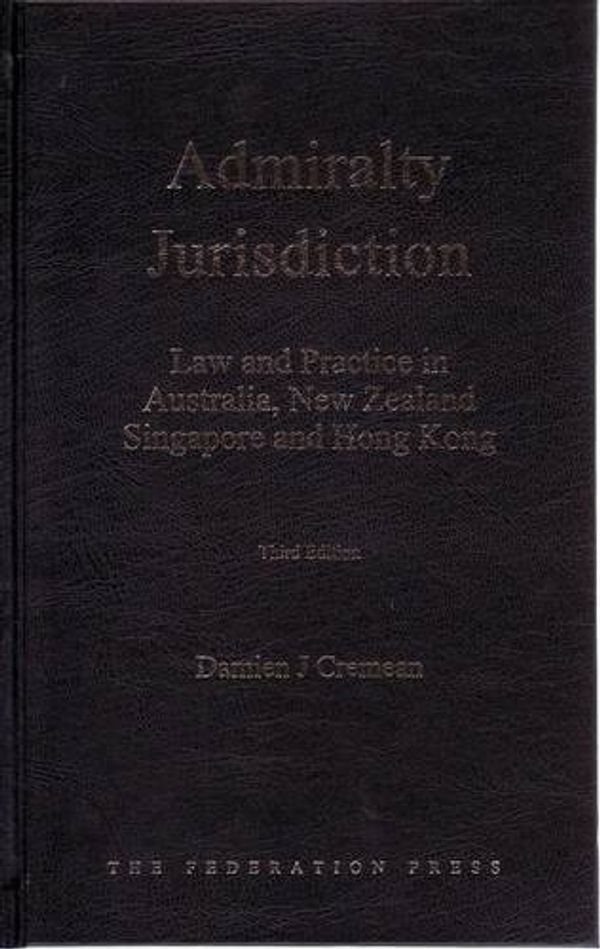 Cover Art for 9781862876941, Admiralty Jurisdiction by Damien J. Cremean