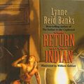 Cover Art for 9780812453867, The Return of the Indian by Lynne Reid Banks, The William Geldart