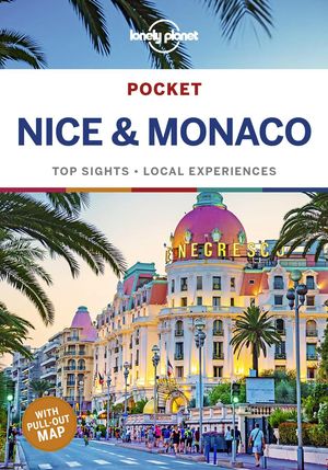 Cover Art for 9781787016910, Lonely Planet Pocket Nice & Monaco (Travel Guide) by Lonely Planet