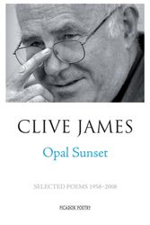 Cover Art for 9781509824571, Opal Sunset by Clive James