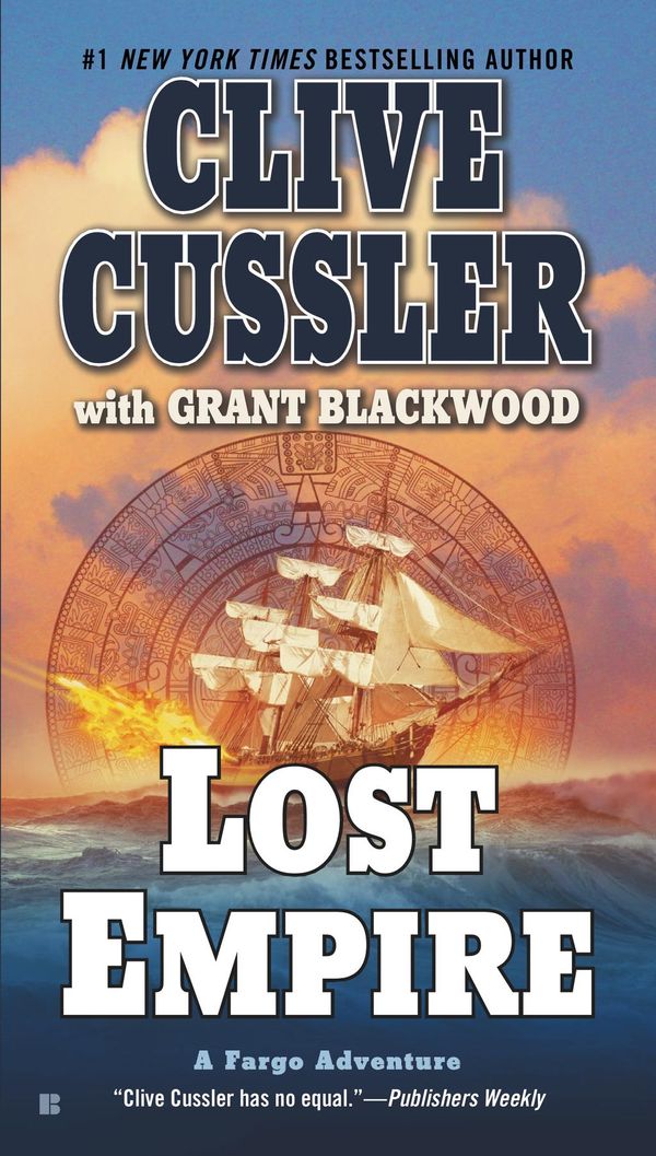 Cover Art for 9781101442555, Lost Empire by Clive Cussler, Grant Blackwood