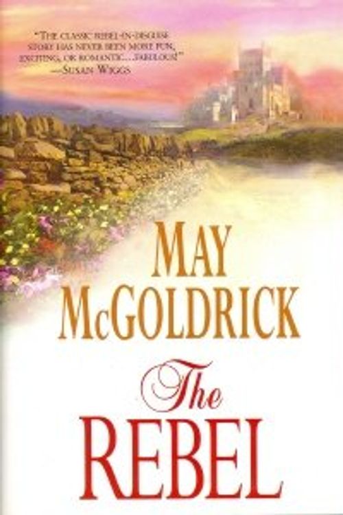 Cover Art for 9780739426647, The Rebel by May McGoldrick
