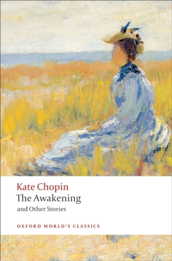 Cover Art for 9780199536948, The Awakening by Kate Chopin