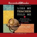 Cover Art for 9781402579370, Lies My Teacher Told Me by James Loewen
