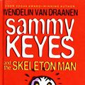 Cover Art for 9781439551714, Sammy Keyes and the Skeleton Man by Van Draanen, Wendelin