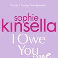 Cover Art for 9781784163570, I Owe You One by Sophie Kinsella