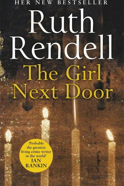 Cover Art for 9780091958848, The Girl Next Door by Ruth Rendell