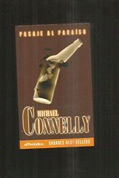 Cover Art for 9788440658456, Pasaje Al Paraiso (Spanish Edition) by Michael Connelly