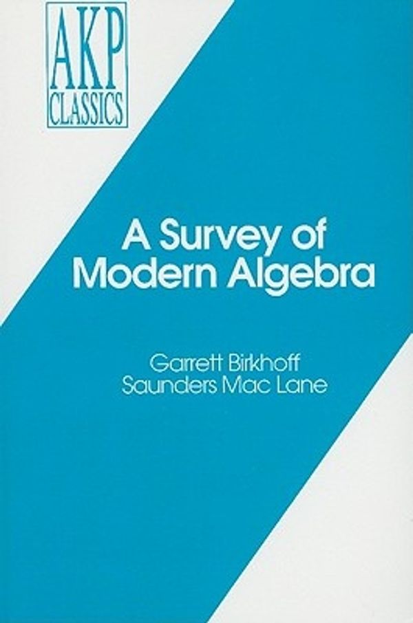 Cover Art for 9781568814544, A Survey of Modern Algebra by Garrett Birkhoff