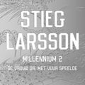 Cover Art for 9789044962345, De vrouw die met vuur speelde by Stieg Larsson, Tineke Jorissen-Wedzinga