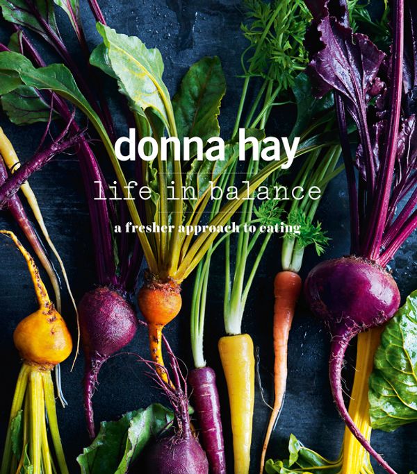 Cover Art for 9781460750322, Life in Balance by Donna Hay