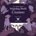 Cover Art for 9780763695859, J.K. Rowling's Wizarding WorldMagical Film Projections: Creatures by Insight Editions