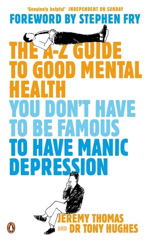Cover Art for 9780141919690, The A-Z Guide to Good Mental Health by Jeremy Thomas