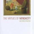 Cover Art for 9780813932460, The Virtues of Mendacity: On Lying in Politics by Martin Jay