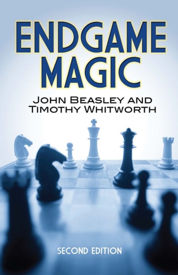 Cover Art for 9780486825755, Endgame Magic by John Beasley, Timothy Whitworth