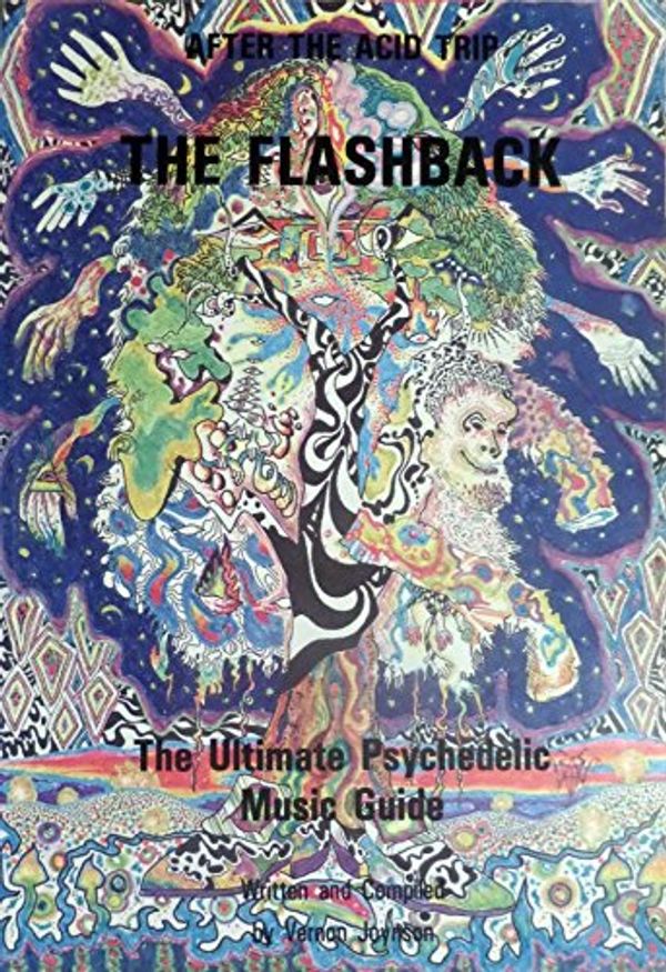 Cover Art for 9780951287514, The Flashback: Ultimate Psychedelic Music Guide by Vernon Joynson