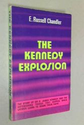 Cover Art for 9780912692029, The Kennedy Explosion by E Russell Chandler