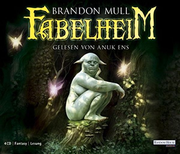 Cover Art for 9783837100075, Fabelheim by Brandon Mull, Anuk Ens