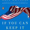 Cover Art for 9781101980002, If You Can Keep It by Eric Metaxas