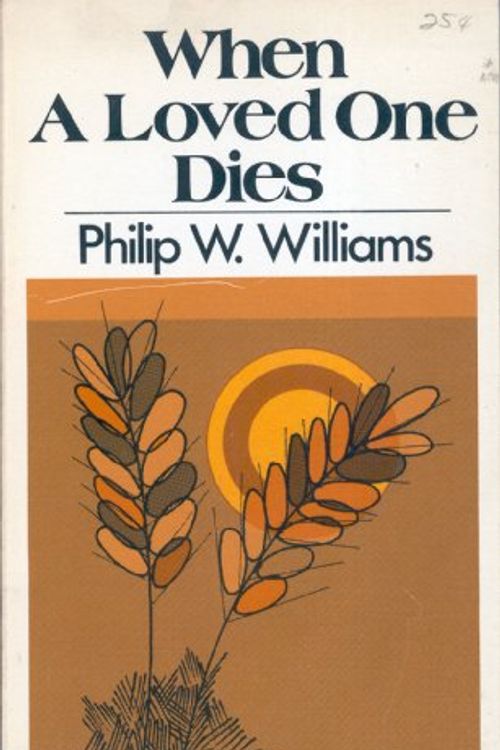 Cover Art for 9780806615202, When a Loved One Dies by Philip W. Williams