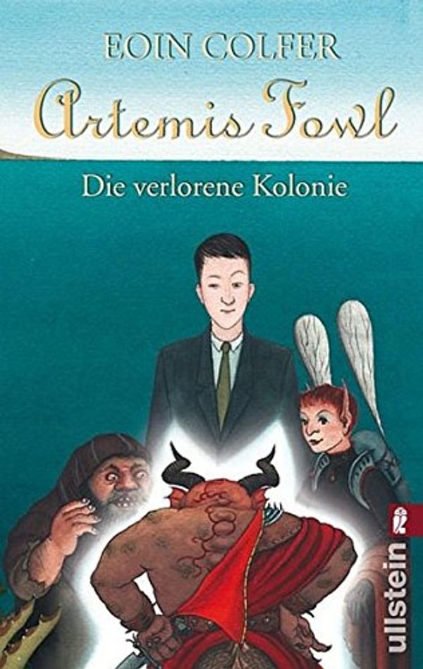 Cover Art for 9783548268675, Artemis Fowl - Die verlorene Kolonie by Eoin Colfer