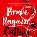 Cover Art for 9788817164610, Brave ragazze, cattivo sangue by Holly Jackson