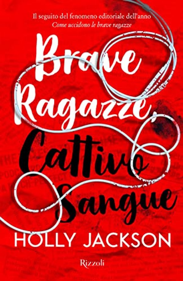 Cover Art for 9788817164610, Brave ragazze, cattivo sangue by Holly Jackson