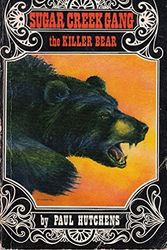 Cover Art for 9780802448026, Killer Bear (The Sugar Creek Gang) by Paul Hutchens