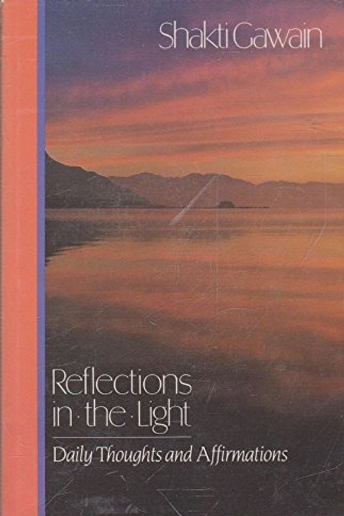 Cover Art for 9780931432132, Reflections in the Light by Shakti Gawain