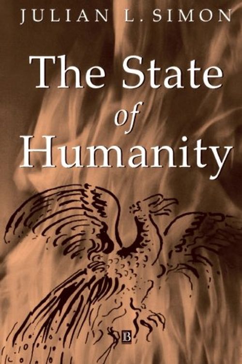 Cover Art for 9781557865854, The State of Humanity by Julian SimonCharnan Simon