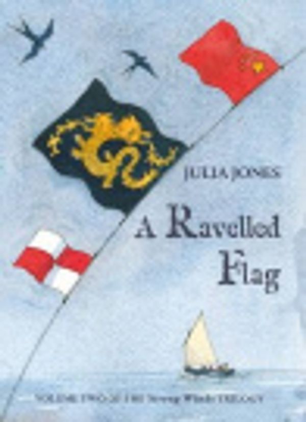 Cover Art for 9781899262113, A Ravelled Flag (Strong Winds Trilogy) by Julia Jones