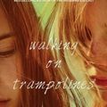 Cover Art for 9781476780016, Walking on Trampolines by Frances Whiting