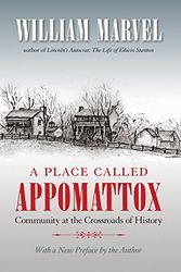Cover Art for 9780807825686, A Place Called Appomattox (Civil War America) by William Marvel