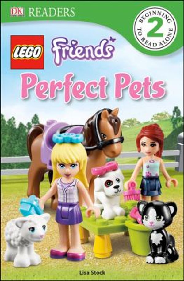 Cover Art for 0790778019846, DK Readers L2: LEGO Friends Perfect Pets (DK Readers Level 1) by Stock, Lisa