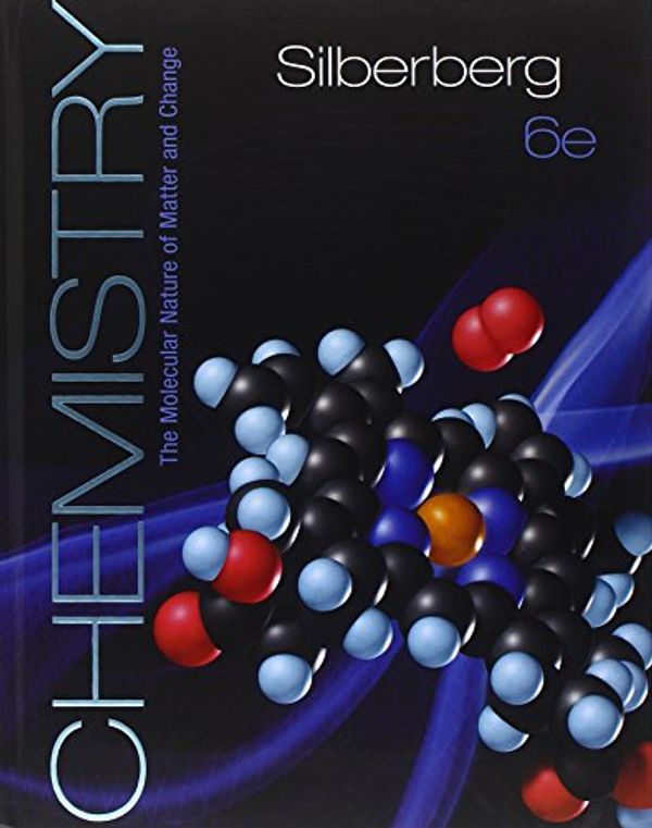 Cover Art for 9780077468446, Chemistry: the Molecular Nature of Matter & Change with Connect Plus Access Card by Martin Silberberg