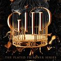 Cover Art for B08HJDG47W, Gild (The Plated Prisoner Series Book 1) by Raven Kennedy