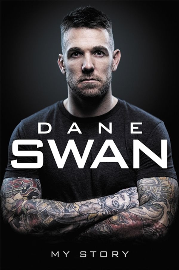 Cover Art for 9781743792612, Dane Swan: My Story by Dane Swan