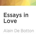 Cover Art for 9781721345151, Essays in Love by Alain de Botton