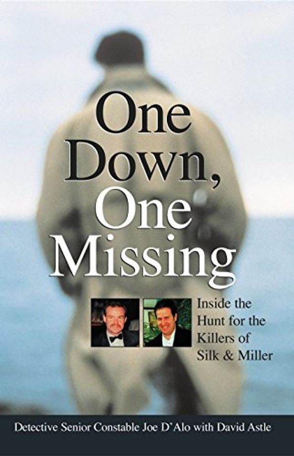 Cover Art for 9781740661416, One Down, One Missing by D'Alo, Joe with David Ast