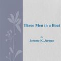 Cover Art for 9786050377439, Three Men in a Boat by Jerome K. Jerome