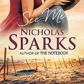 Cover Art for 9780751549980, See Me by Nicholas Sparks