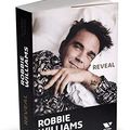 Cover Art for 9786067223019, Robbie Williams: Reveal (Romanian Edition) by Chris Heath
